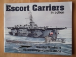 Thumbnail SQUADRON/SIGNAL WARSHIPS IN ACTION 4009. ESCORT CARRIERS